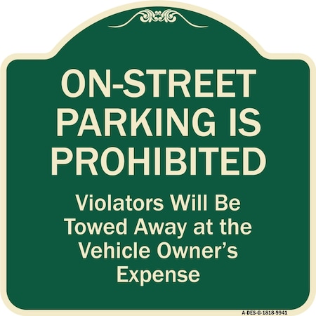 Signmission Designer Series-On-street Parking Prohibited Violators Will Be Towed Ve, 18" x 18", G-1818-9941 A-DES-G-1818-9941